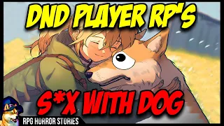 DnD Player Roleplays Relations With Dog | r/rpghorrorstories