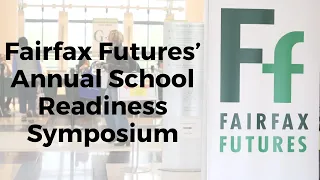 Fairfax Futures’ Annual School Readiness Symposium