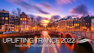 🎵 Epic Vocal & Melodic Uplifting Trance September 2022 Mix | SoulLifting Episode 050 ✅