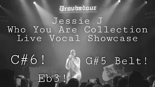 Jessie J - Who You Are Collection Vocal Showcase (Eb3-G#5-C#6) - Live at the Troubadour in 2019