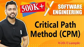 CPM (Critical Path Method) in Software Engineering | PERT/CPM Numerical