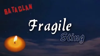 Réouverture du Bataclan - Sting, Fragile, by Alex and Stan, Hommage aux Victimes du 13 Novembre 2015