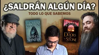 ¿Saldrán algún día VIENTOS DE INVIERNO y LAS PUERTAS DE PIEDRA? - Mi más sincera opinión...