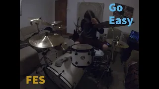 Go Easy - FES (Drum Cover)