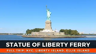 Statue of Liberty Ferry Full Trip - NYC, Liberty Island, Ellis Island - Random Travel Instinct