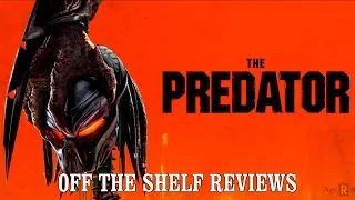 The Predator Review - Off The Shelf Reviews