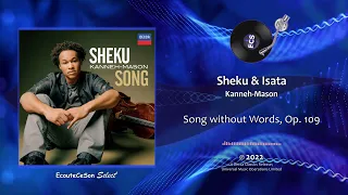 Sheku Kanneh-Mason, Isata Kanneh-Mason - Mendelssohn: Song without Words, Op. 109 |[ Classic ]| 2022