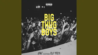 Big Thug Boys (Dj Yo! Remix)