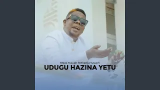 Udugu Hazina Yetu (feat. Khadija Yusuph)