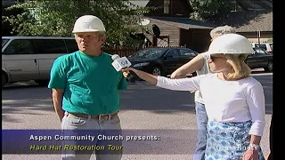 Aspen Community Church presents: 'Restoration Hard Hat Tour'