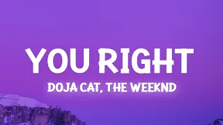 Doja Cat, The Weeknd - You Right (Lyrics) but i i