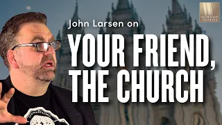 Your Friend, the Church: John Larsen/Carah Burrell @JohnLarsen1 @nuancehoe | Ep. 1677