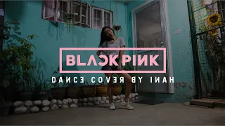 BLACKPINK Medley Dance Cover by Inah | 2016 to 2020