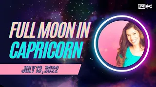 Full SuperMoon In Capricorn Feng Shui | July 13, 2022 |  Building Super Success !