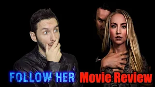 Follow Her - Movie Review