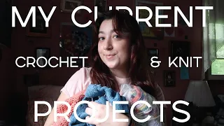 all my current projects & my summer crochet/knitting plans