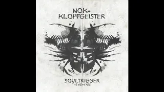NOK & Klopfgeister - Soultrigger (Day.Din Remix) - Official
