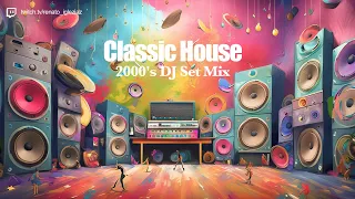 BEST CLASSIC HOUSE 2000's Mix