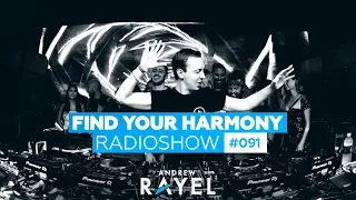 Andrew Rayel - Find Your Harmony Radioshow #091