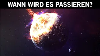 Unsere Erde kann jeden Moment zerstört werden!