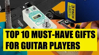 Top 10 Must-Have Gifts for Guitar Players in 2023 | Ultimate Gear Guide!