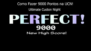 COMO CONSEGUIR 9000 PONTOS NA UCN!! | Ultimate Custon Night - Tutorial 3