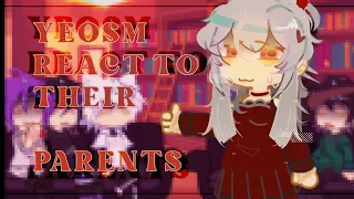 ★. . yeosm kids react to their parents  Part 1//2 check description [ ☆ ] . .