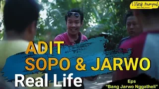 Adit Sopo Jarwo Real Life - Eps "Bang Jarwo Nggatheli"  Film Pendek Komunitas Titik Kumpul Kebumen