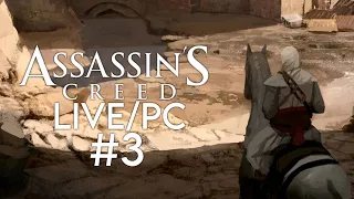 Assassin's Creed [LIVE/PC] - Playthrough #3