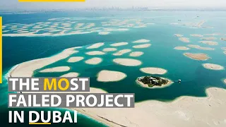 Why artificial islands are considered to be Dubai's most failed project