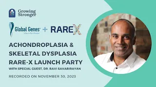 #Achondroplasia & Skeletal Dysplasia RARE-X Launch Party with @GlobalGenesProject