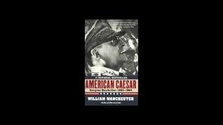 American Caesar: Douglas MacArthur 1880-1964 by William Manchester 2 of 4