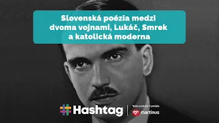 #Literatúra - Slovenská poézia medzi dvoma vojnami. Lukáč, Smrek a katolícka moderna