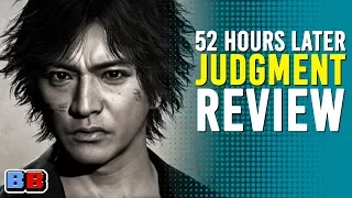 Judgment Review | 52 Hours Later | Backlog Battle