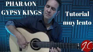 PHARAON GYPSY KINGS tutorial muy lento. Jerónimo de Carmen-Guitarra Flamenca