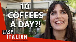 The Rituals of Italian Coffee Drinkers | Easy Italian 174