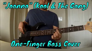 "Joanna" (Kool And The Gang) One-Finger Bass Cover