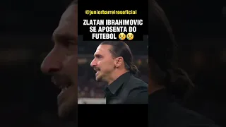 ZLATAN IBRAHIMOVIC SE APOSENTA E CHORA - AS LENDAS DO FUTEBOL ESTÃO PARANDO 😢