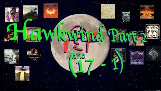 Hawkwind Studio Album Ranking Part 2 (17 - 1)