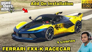 GTA 5 : HOW TO INSTALL FERRARI FXXK RACECAR MOD🔥🔥🔥