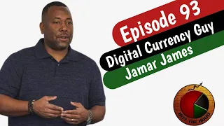 Buy The Hood (Ep 93): Digital Currency Guy with Jamar James