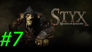 Прохождение Styx:Master of Shadows - Часть 7 [Ключ от всех замков] By Vlad