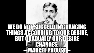 Inspirational Quotes from Marcel Proust | Marcel Proust | Inspirational Quotes