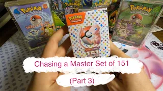 Chasing a Master Set of 151 Pack Opening (Part 3)