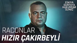 Hızır Çakırbeyli Raconları