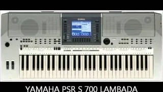 YAMAHA PSR S 700 LAMBADA