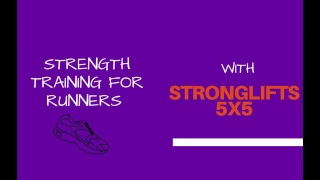 Strength Training for Runners with StrongLifts 5x5