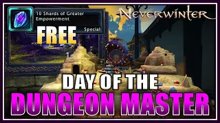 Don't Miss Day of the Dungeon Master for High Value Rewards! (low effort) FREE Shards! - Neverwinter