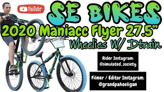 Wheelies on SE Bikes Maniacc Flyer 27.5” 2020 Edition (Filmed with Canon T5i)