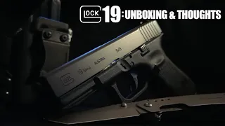 Glock 19 Unboxing & Thoughts: Purchase or Pass ?